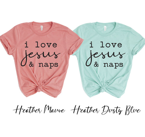 I love Jesus And Naps T-shirt