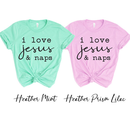 I love Jesus And Naps T-shirt