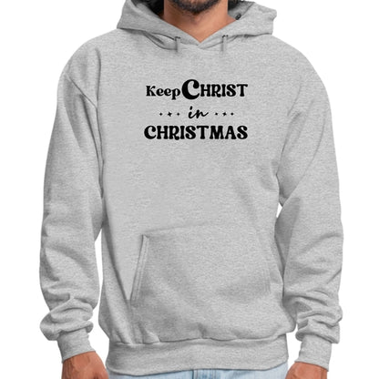 Mens Graphic Hoodie Keep Christ in Christmas - Christian Holiday