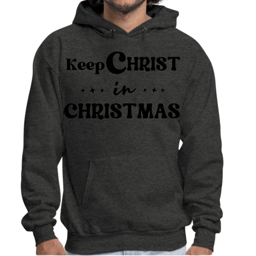 Mens Graphic Hoodie Keep Christ in Christmas - Christian Holiday